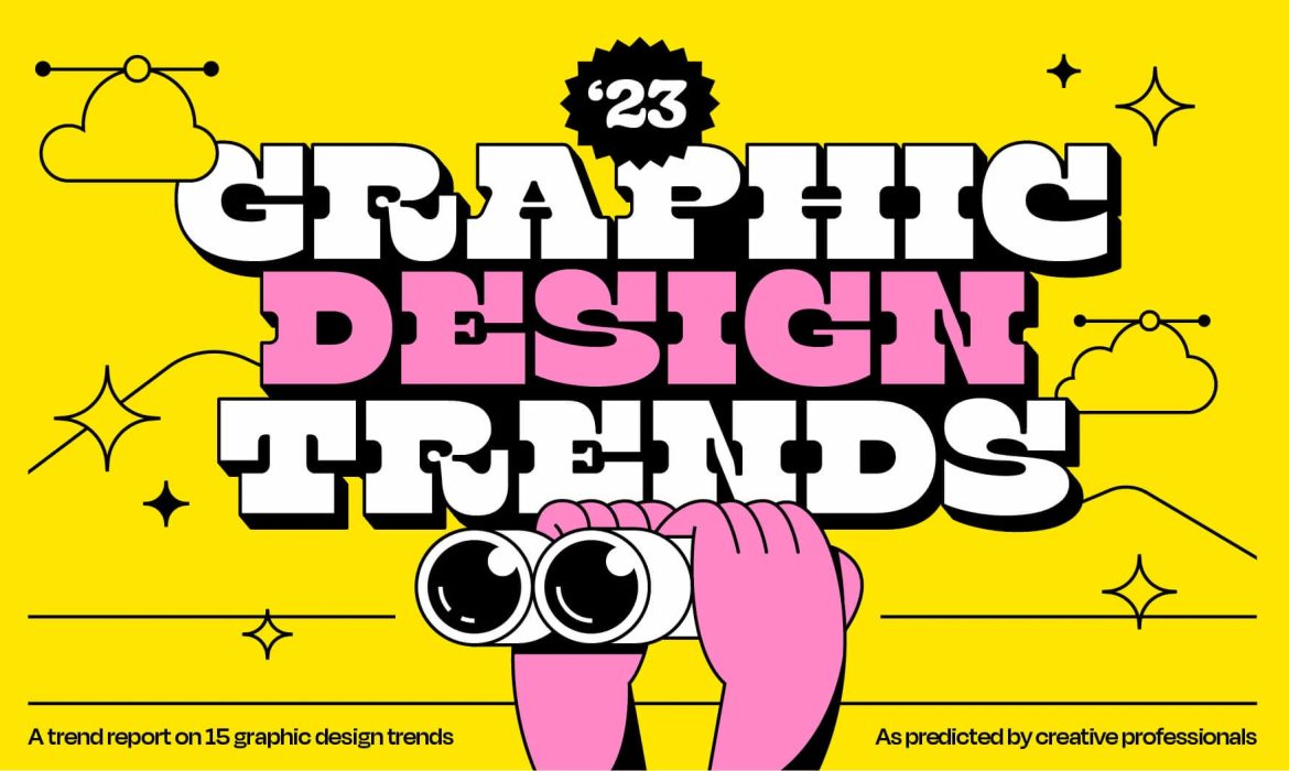Stand Out from the Crowd with the Hottest Graphic Design Trends of 2023